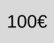 100 €