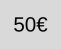 50 €